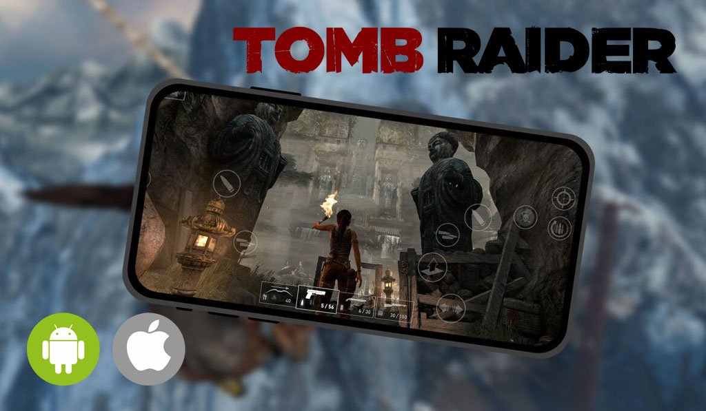 Smartphone exibindo gameplay de Tomb Raider com controles de toque e logotipos Android e iOS.